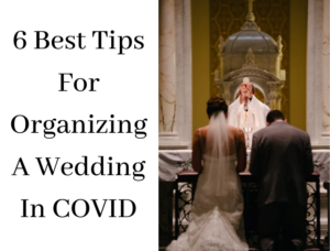 6-best-tips-for-organizing-a-wedding-in-covid